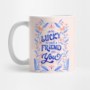 Florals for my best friend Mug